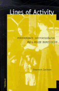 lines of activity performance historiography hull house domesticity