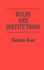 Rules and Institutions