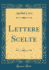 Lettere Scelte Classic Reprint