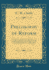 Philosophy of Reform a Lecture Delivered Before the Berean Institute, in the Broadway Tabernacle, Newyork, Jan 20, 1843 With Four Discourses, Upon in Newyork and Brooklyn Classic Reprint