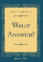 What Answer Classic Reprint