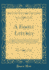 A Family Liturgy Designed for the Use of Members of the Church of England in the Diocese of Toronto Compiled and Published With the Sanction of the Lord Bishop of Toronto Classic Reprint