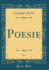 Poesie, Vol 1 Classic Reprint