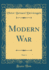 Modern War, Vol. 1 (Classic Reprint)