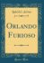 Orlando Furioso (Classic Reprint)