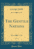 The Gentile Nations, Vol 3 Classic Reprint