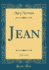 Jean, Vol 1 of 2 Classic Reprint