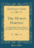 The Human Harvest a Study of the Decay of Races Through the Survival of the Unfit Classic Reprint