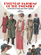 everyday fashions of the twenties as pictured in sears and other catalogs