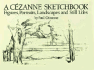 A Czanne Sketchbook: Figures, Portraits, Landscapes and Still Lifes