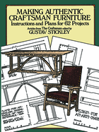 making authentic craftsman furniture instructions and plans for 62 projects