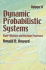 Dynamic Probabilistic Systems: Semi-Markov and Decision Processes: 2 (Dover Books on Mathematics)