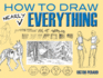 How to Draw Nearly Everything