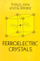 Ferroelectric Crystals