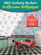 mid century modern dollhouse wallpaper color and cut