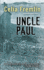 Uncle Paul Format: Paperback