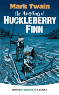 The Adventures of Huckleberry Finn (Dover Children's Evergreen Classics)
