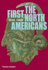 The First North Americans: an Archaeological Journey (Ancient Peoples and Places)