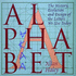 Alphabet: "the History, Evolution, and Design of the Letters We Use Today"