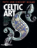 Celtic Art: From Its Beginnings to the Book of Kells