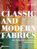 Classic and Modern Fabrics: the Complete Illustrated Sourcebook