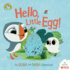 Hello, Little Egg! : an Oona and Baba Adventure (Puffin Rock)
