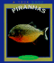 Piranhas (True Books: Animals)