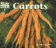 Carrots (Welcome Books)