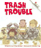 Trash Trouble (Rookie Choices)