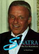 Sinatra: Ol' Blue Eyes Remembered