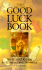 The Good Luck Book: an a-to-Z Guide to Charms and Symbols