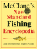 McClane's New Standard Fishing Encyclopedia and International Angling Guide