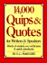 14, 000 Quips & Quotes for Writers & Speakers