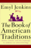 The Book of American Traditions: Stories, Customs, and Rites of Passage to Celebrate Our Cultural Heritage