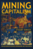 Mining Capitalism: the Relationship Between Corporations and Their Critics