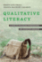 Qualitative Literacy-a Guide to Evaluating Ethnographic and Interview Research