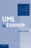 Uml By Example (Sigs: Advances in Object Technology)