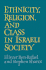 Ethnicity, Religion & Class Israeli Society