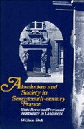 absolutism and society in seventeenth century france state power and provin