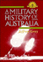 A Military History of Australia (Studies in Australian History)