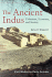 The Ancient Indus: Urbanism, Economy, and Society (Case Studies in Early Societies, Series Number 10)