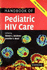 Handbook of Pediatric Hiv Care Low Price Edition (Pb 2013)