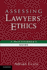 Assessing Lawyers' Ethics: a Practitioners' Guide