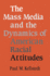 The Mass Media and the Dynamics of American Racial Attitudes