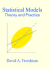 Statistical Models: Theory and Practice, 2nd