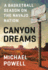 Canyon Dreams: a Basketball Season on the Navajo Nation