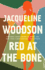 Red at the Bone: a Novel