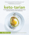 Keto Tarian: the Mostly Plant-Based Plan to Burn Fat, Boost Your Energy, Crush Your Cravings, and Calm Inflammation