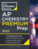 Princeton Review Ap Chemistry Premium Prep, 2022: 7 Practice Tests + Complete Content Review + Strat; 9780525570578; 0525570578
