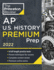Princeton Review Ap U.S. History Premium Prep, 2022: 6 Practice Tests + Complete Content Review + Strategies & Techniques